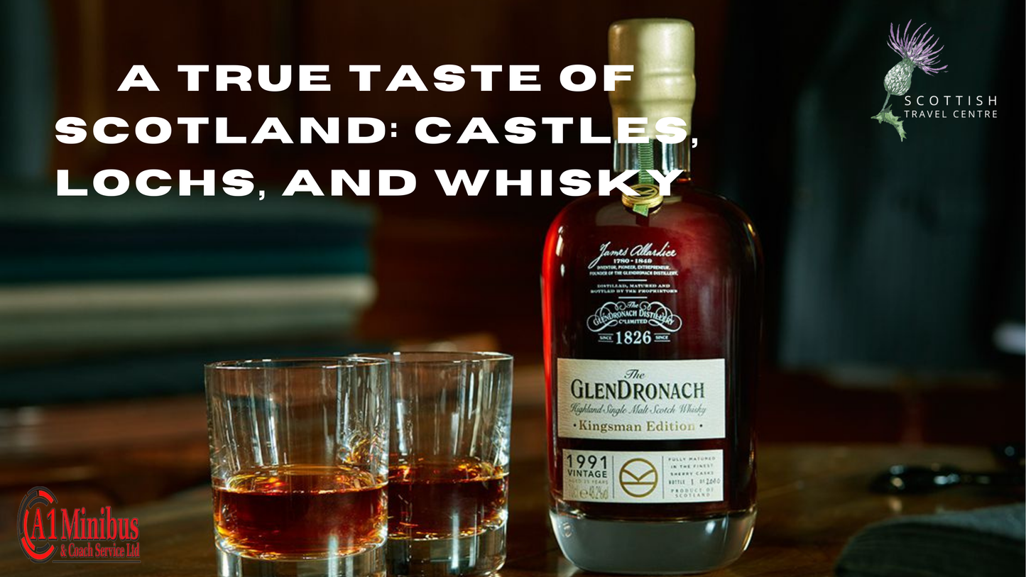 A True Taste of Scotland: Castles, Lochs, and Whisky